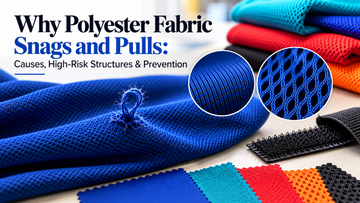Why Polyester Fabric Snags and Pulls: Causes, High-Risk Structures & Prevention