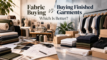 Fabric Buying vs Buying Finished Garments: Which Is Better?