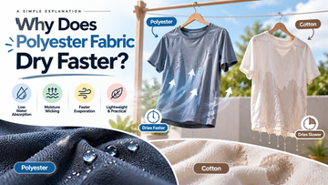 Why Does Polyester Fabric Dry Faster? A Simple Explanation